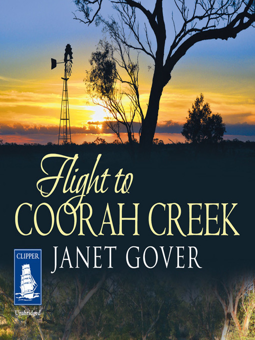 Title details for Flight to Coorah Creek by Janet Gover - Wait list